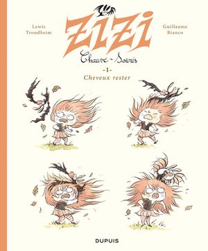 Cheveux rester - Zizi chauve-souris, tome 1