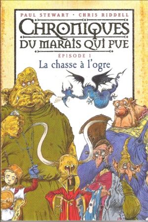 La chasse à l'ogre - Chroniques du Marais qui pue, episode 1