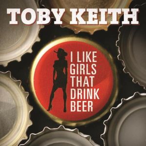 I Like Girls That Drink Beer (Single)