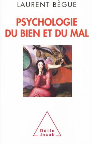 Psychologie du bien et du mal