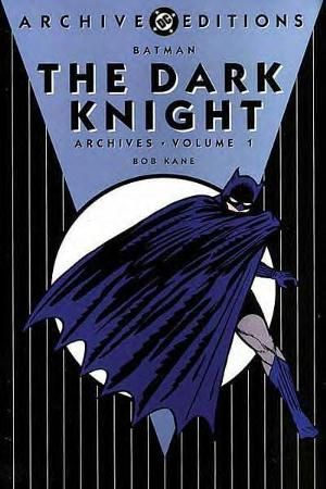Batman: The Dark Knight Archives, Vol. 1