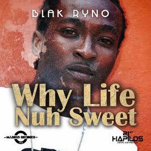 Why Life Nuh Sweet (Riddim) Instrumental