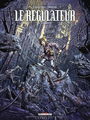 Cordélia - Le Régulateur, tome 5