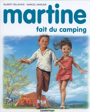 Acheter Martine Fait Du Camping De Gilbert Delahaye Marcel Marlier