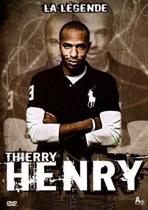 Thierry Henry: Legend