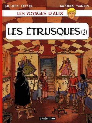 Les Étrusques (2) - Les Voyages d'Alix, tome 26