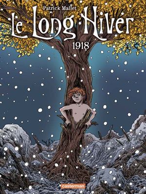 1918 - Le Long Hiver, tome 2