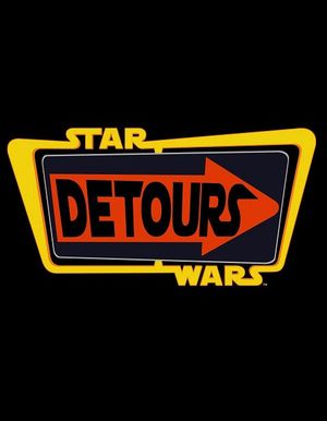 Star Wars : Detours