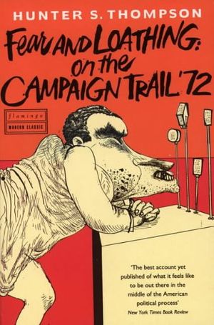 Fear and Loathing on the Campaign Trail '72