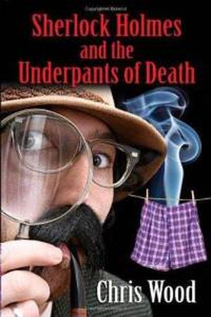 Sherlock Holmes and the Underpants of Death