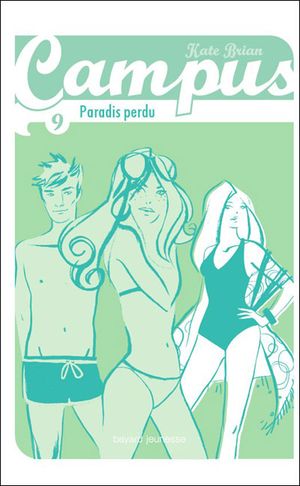 Paradis perdu - Campus, tome 9