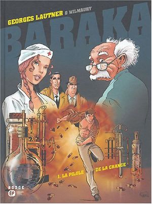 La Pilule de la chance - Baraka, tome 1