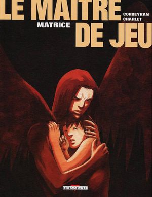 Matrice - Le Maître de jeu, tome 3