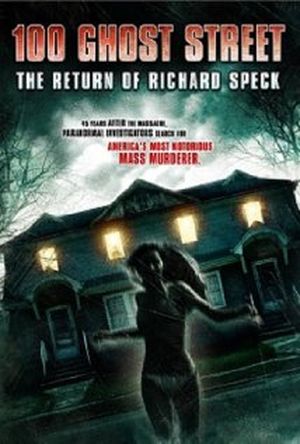 100 Ghost Street : The Return of Richard Speck