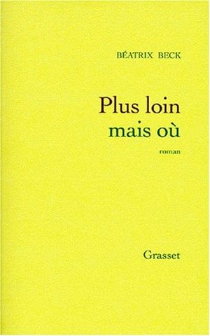Plus loin mais où