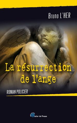 La Résurrection de l’Ange