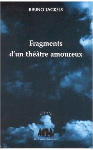 Fragments d'un théâtre amoureux