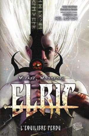 Elric : L'Équilibre perdu, tome 1