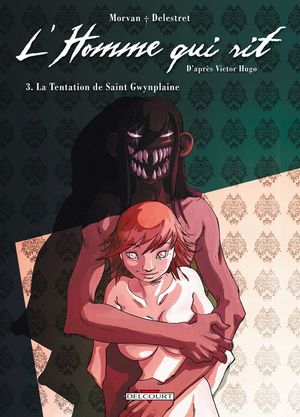 La Tentation de saint Gwynplaine - L'Homme qui rit, tome 3