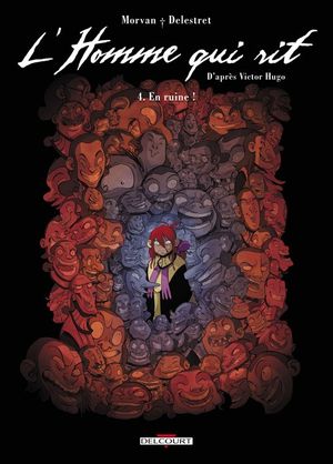 En ruine ! - L'Homme qui rit, tome 4