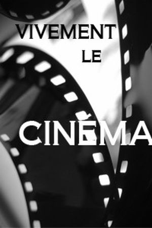 Vivement le Cinéma