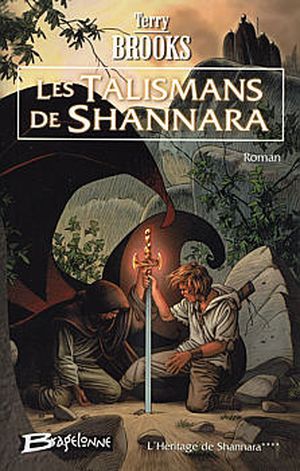 Les Talismans de Shannara - L'Héritage de Shannara, tome 4