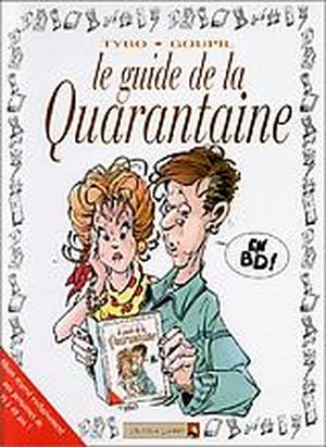 Le guide de la quarantaine en BD