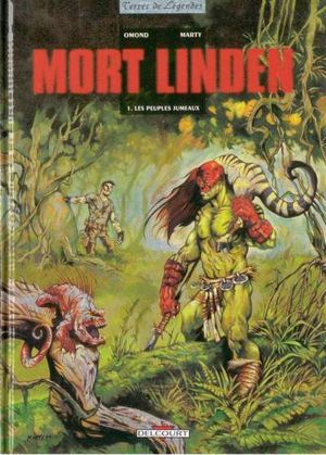 Les Peuples jumeaux - Mort Linden, tome 1