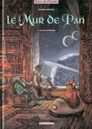 Le Fils du rêveur - Le Mur de Pan, tome 3