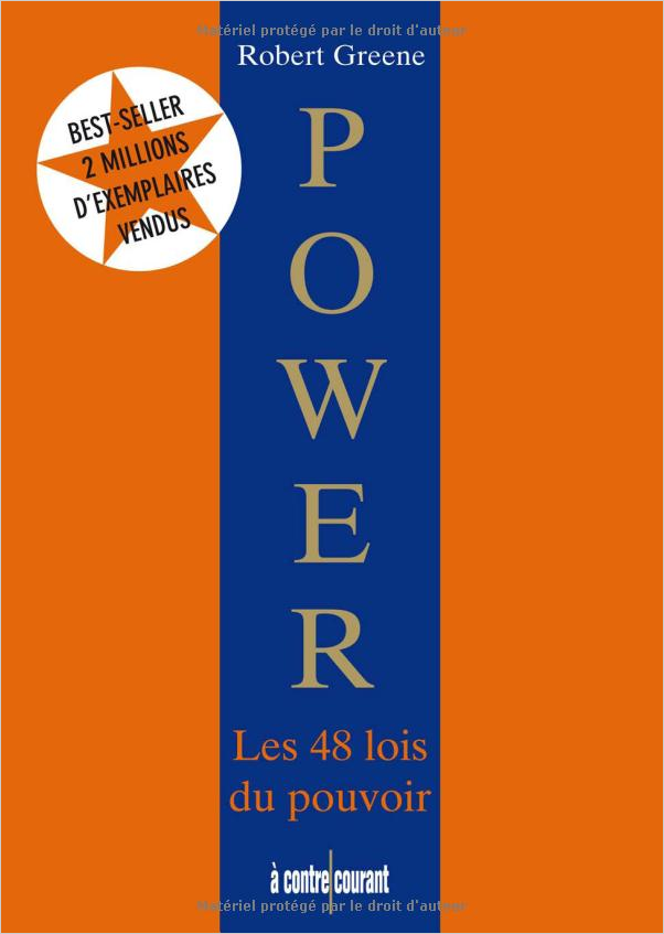 Power les 48 lois du pouvoir Robert Greene SensCritique