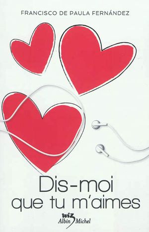 Dis-moi que tu m'aimes