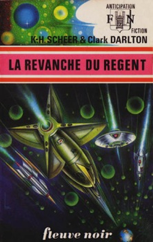 La Revanche du Régent - Perry Rhodan, tome 35