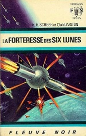 La Forteresse des six lunes - Perry Rhodan, tome 6