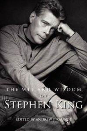 The Wit and Wisdom of Stephen King