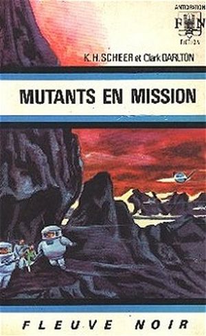 Mutants en mission - Perry Rhodan, tome 14