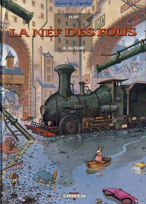 Au turf - La Nef des fous, tome 4