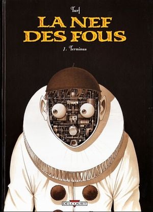 Terminus - La Nef des fous, tome 7