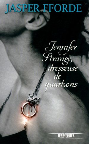 Jennifer Strange, Dresseuse de Quarkons