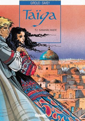 Samarcande - Taïga, tome 2