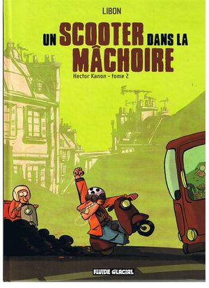 Un scooter dans la mâchoire - Hector Kanon, tome 2