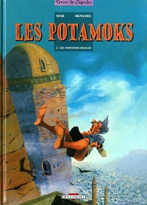 Les Fontaines rouges - Les Potamoks, tome 2