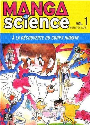 A la découverte du corps humain - Manga Science, tome 1