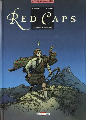 Flèche à tonnerre - Red Caps, tome 2