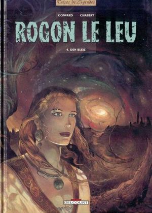 Den Bleiz - Rogon le Leu, tome 4