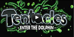 Tentacles: Enter the Dolphin