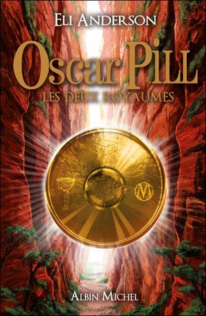 Les deux royaumes - Oscar Pill tome 2