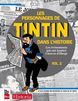 Les personnages de Tintin dans l'histoire Vol.2