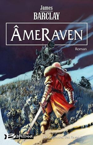 ÂmeRaven - Les Légendes des Ravens, tome 4