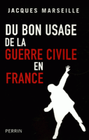 Du bon usage de la guerre civile en France