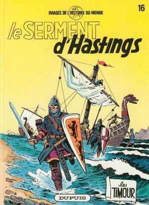 Le serment d'Hastings - Timour, tome 16